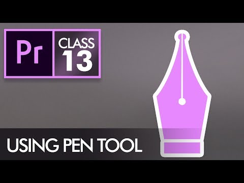Using Pen Tool - Adobe Premiere Pro CC Class 13 - Urdu / Hindi