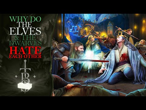 Why Do The DWARVES & ELVES Hate Each Other? | Middle Earth Lore