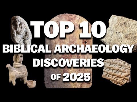 Top Ten Biblical Archaeology Discoveries of 2025 | Bible & Archaeology