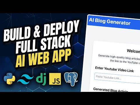 Build & Deploy Full Stack AI Web App: Python, Django, Tailwind, JS, PostgreSQL, OpenAI | Full Course