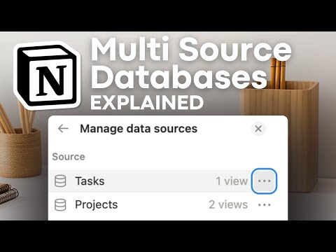 Notion's Multi-Source Databases Explained! | Full Guide 2026