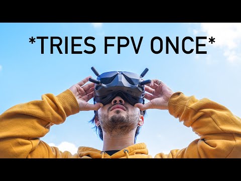 I’m an FPV pilot now