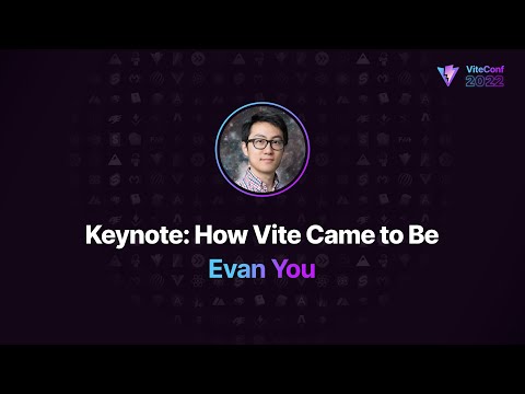 Keynote, How Vite Came to Be | Evan You | ViteConf 2022