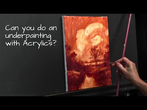 How to do an underpainting in Acrylics [DEMO]