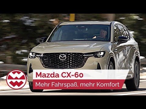 Mazda CX-60 3.3L Diesel Facelift: Mehr Fahrspaß, mehr Komfort - World in Motion | Welt der Wunder