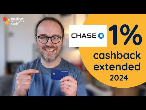 Chase Bank 1% cashback extended - how to hack it