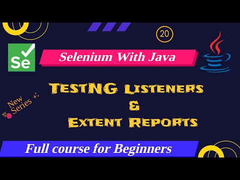 TestNG Listeners & Extent Reports | Selenium Full Course Tutorial For Beginners