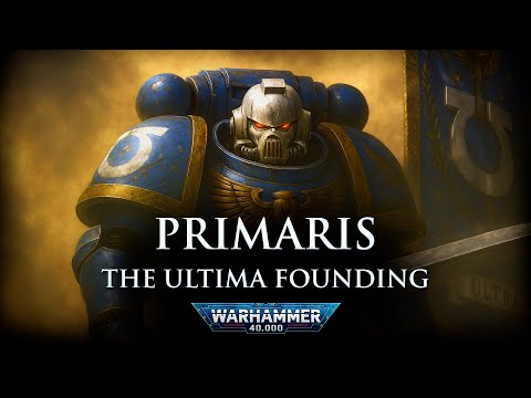 Primaris: The Ultima Founding