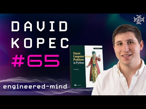 Classic Computer Science Problems  - David Kopec | Podcast #65