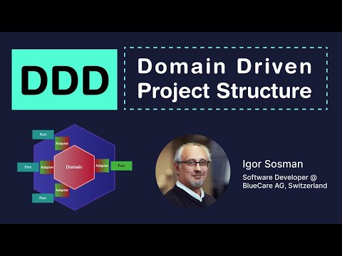 Domain Driven Project Structure (Igor Sosman)