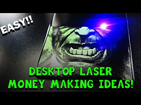 How to Make Money with a Desktop Laser!