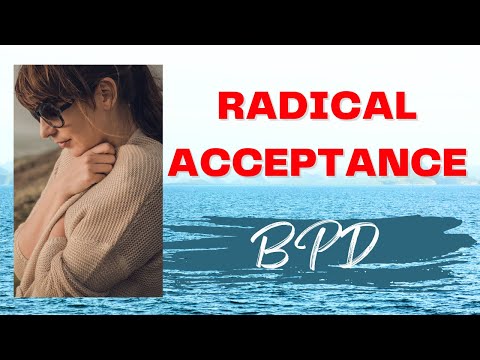 Using Radical Acceptance with  Borderline Personality Disorder