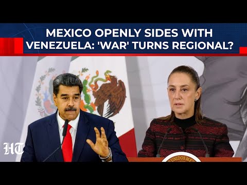 Mexico Openly Backs Venezuela Against Trump: 'War' Turning Regional - USA Vs Rest Of Americas?