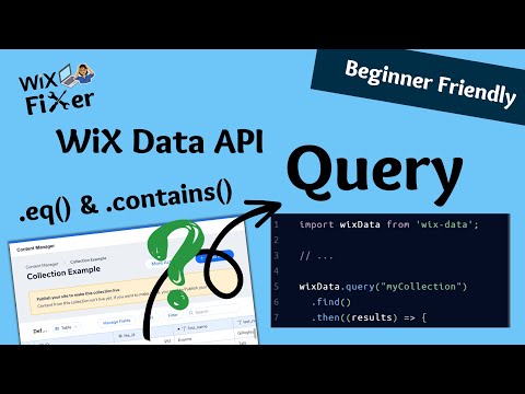 How to Query a Data Collection with WiX Code | WiX Data API - .query() .eq() .contains() | Velo