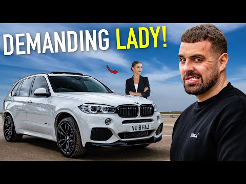 BUYING A BIG SPEC BMW X5 FROM A DEMANDING WOMAN!
