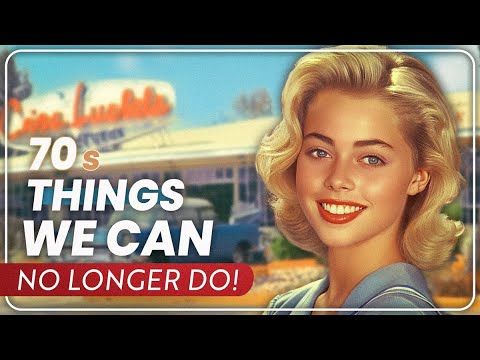 20 Things From The 1970s, We Can No Longer Do!