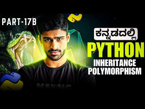 Python in Kannada - Pillars of OOP | Inheritance & Polymorphism | Zero To Hero Full Course - # 17B