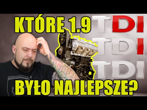 KTÓRY 1.9 TDI BYŁ Naprawdę NAJLEPSZY?