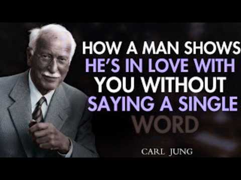 Carl Jung: How a Man Reveals He Loves You Without Ever Saying a Word