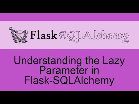 Understanding the Lazy Parameter in Flask-SQLAlchemy Relationships