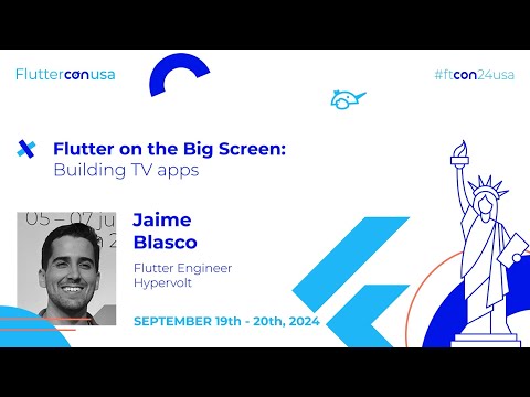 Flutter on the Big Screen: Building TV apps - Jaime Blasco | Fluttercon USA 2024