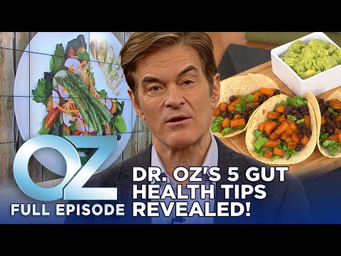 Dr. Oz's 5 Simple Tips & Gut Health Secrets Revealed! | Dr. Oz | S7 | Ep 49 | Full Episode