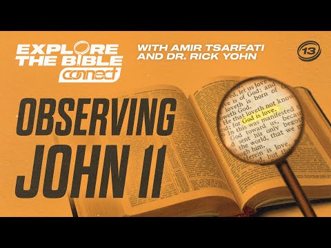 Why did Jesus wait when He knew Lazarus was dying? | Explore the Bible