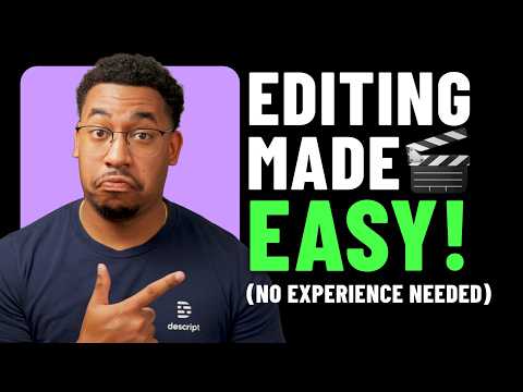 How to Edit a Video from Start to Finish (Beginner Friendly) I Descript