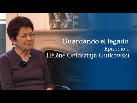 Guardando el legado: Episodio 1 - Hélène Goldsztajn Gutkowski
