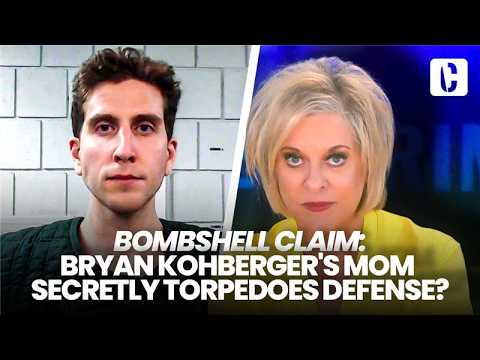 BOMBSHELL CLAIM: Bryan Kohberger's Mom Secretly Torpedoes Defense?