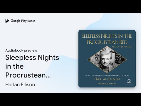 Sleepless Nights in the Procrustean Bed and… by Harlan Ellison · Audiobook preview
