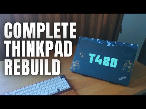 Make Your ThinkPad Great Again [T480 Edition]