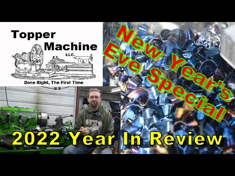 New Year's Eve 2022 - If you don't watch any of my videos, watch this one - Manual Machine Shop