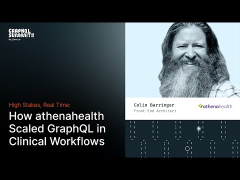 High Stakes, Real Time: How Athenahealth Scaled GraphQL in Clinical Workflows