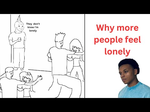 Why We Are Lonelier Than Ever