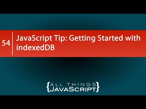 Getting Started with indexedDB