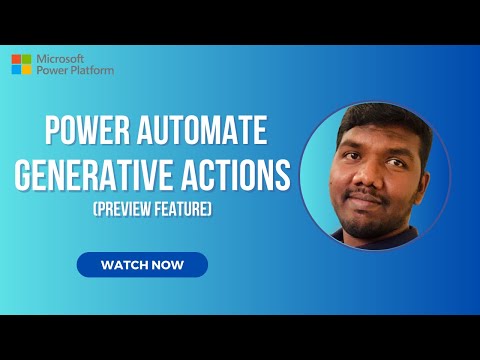 Power Automate Generative Actions (Preview) | Power Automate Agentic AI