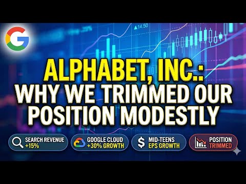 Alphabet, Inc.: Why We Trimmed Our Position Modestly