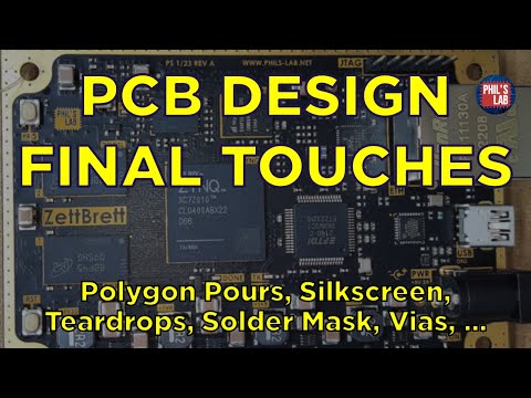 (Sponsored) PCB Design Final Touches (Tips & Checklist) - Phil's Lab #131