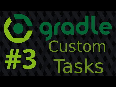 Gradle Tutorial | Episode 3 - Custom Tasks