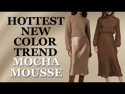 5 Ways to Style the Hottest New Trending Color Mocha Mousse