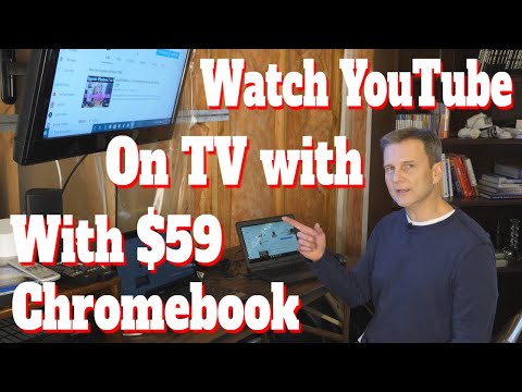 Watch YouTube on a TV With a $59 Refurbished Chromebook
