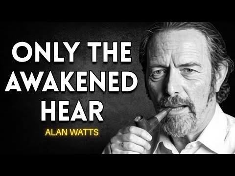 If You’re Hearing This, You’ve Already Awakened (Alan Watts Confirms)