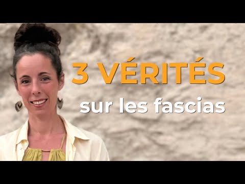 3 CLEFS POUR LIBÉRER TON CORPS GRÂCE AUX FASCIAS