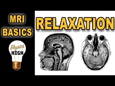 MRI Basics : Part 4 : Relaxation