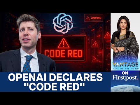 OpenAI's "Code Red": Why Sam Altman Is Panicking About Google | Vantage with Palki Sharma | N18G