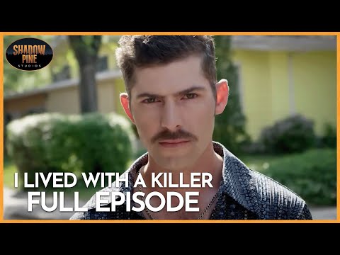 The Playboy Killer | I Lived With A Killer | FULL EPISODE | Shadow Pine Studios