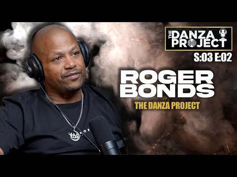 Diddy's Former Head of Security - Roger Bonds | The Danza Project S:03 E:02