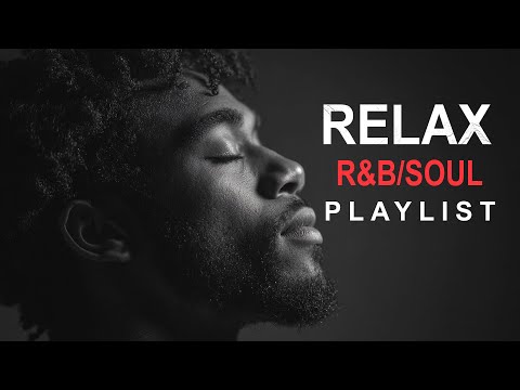 【R&B Soul】Relaxing Chill Playlist – Perfect Smooth Vocals & Deep Grooves