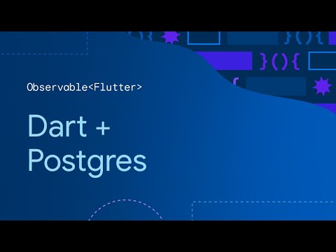 Observable Flutter: Dart + Postgres